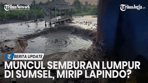 Semburan Air Campur Lumpur Muncul Dari Sumur Bor Di Sumsel Youtube