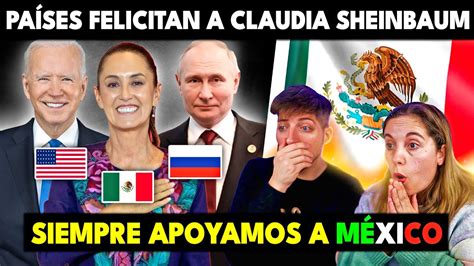 PAÍSES FELICITAN A CLAUDIA SHEINBAUM POR SU VICTORIA EN LAS ELECCIONES