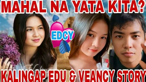 Hala Ka Edu Mahal Na Yata Kita Veancy Kalingap Edu Veancy Love