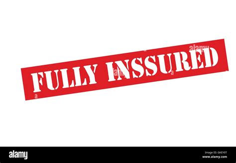 Fully Insured Sign Hi Res Stock Photography And Images Alamy