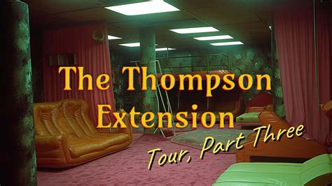 The Thompson Extension Tour Part Three YouTube