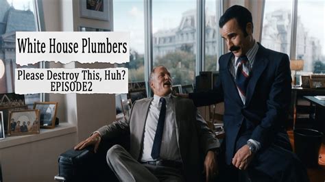 White House Plumbers Please Destroy This Huh Episode Youtube