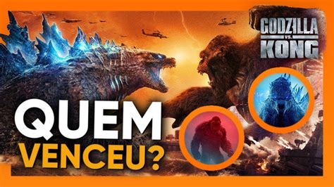 GODZILLA VS KONG Quem Venceu Batalha Final Explicada YouTube