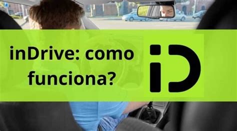 InDrive Como Funciona Saiba Tudo Sobre Essa Plataforma De Mobilidade