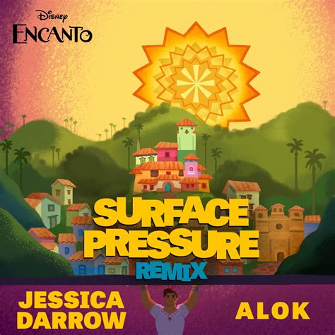 Surface Pressure From Encanto Alok Remix Single By Jessica