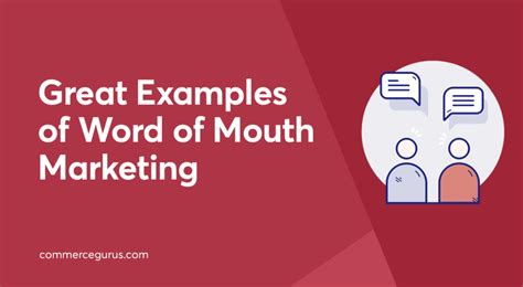 Great Examples Of Word Of Mouth Marketing Commercegurus