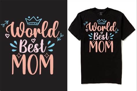 World Best Mom T Shirt Design Graphic By Creative Design · Creative Fabrica