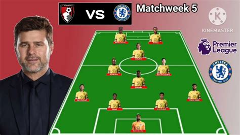 Bournemouth Vs Chelsea Line Up 4 3 1 2 With Ugochukwu Matchweek 5