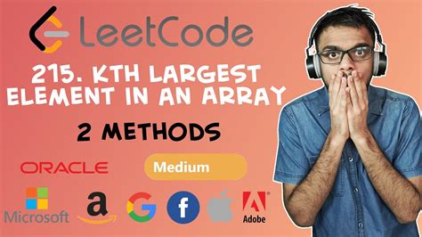 Leetcode Kth Largest Element In An Array Methods C Youtube