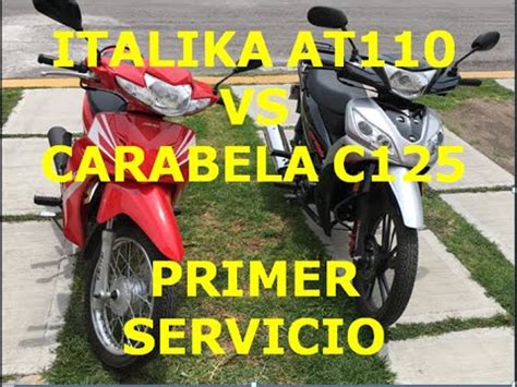 Italika AT110 Vs Carabela C125 Primer Servicio Costos Tiempos Y