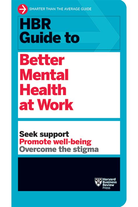 Hbr Guide To Better Mental Health At Work