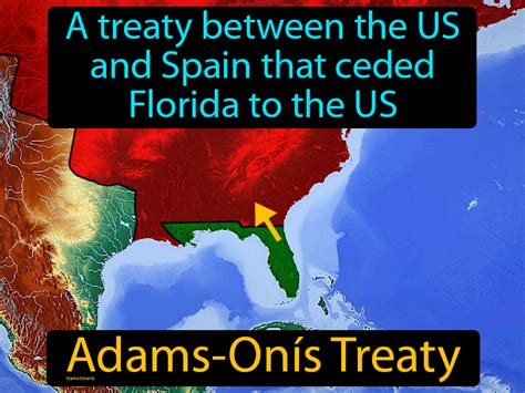 Adams-Onis Treaty Definition & Image | GameSmartz