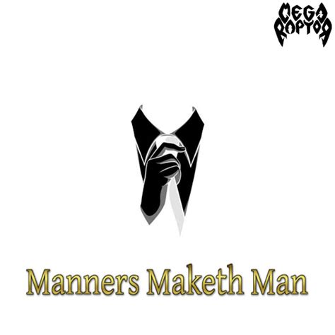 Manners Maketh Man Youtube Music