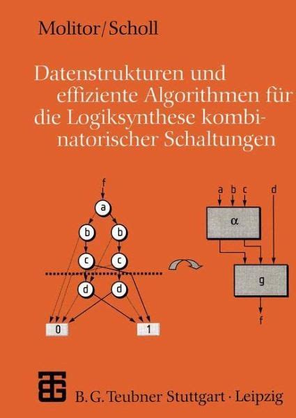 Datenstrukturen Und Effiziente Algorithmen Für Die Logiksynthese  Von Paul Molitor Christoph