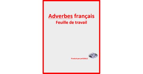 Adverbes En Fran Ais Feuille De Travail