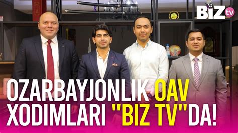 Ozarbayjonliklar Taniqli OAV Vakillari Biz TV Studiyasida Mehmon Bo