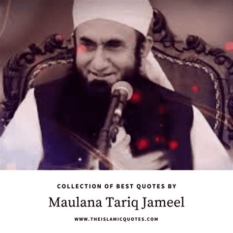 25 Heart Touching Islamic Quotes By Maulana Tariq Jameel