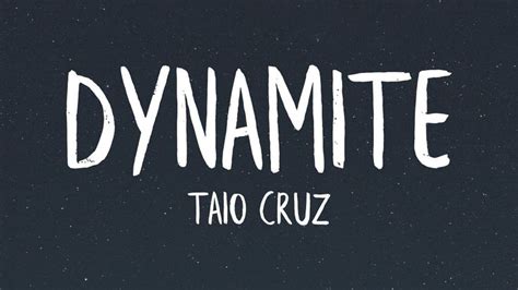 Taio Cruz - Dynamite (Lyrics) - YouTube | Taio cruz, Dynamite song ...