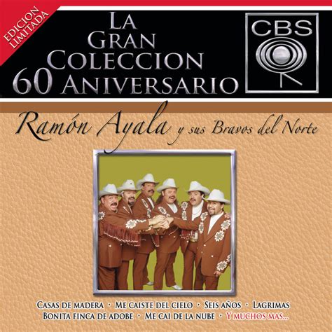 Ramon Ayala Y Sus Bravos Del Norte Mejores Canciones Discograf A