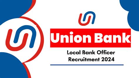 Union Bank Recruitment For 1500 Local Bank Officer Posts Apply Online