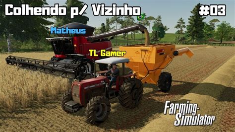 Colhendo O Trigo Do Vizinho Fazenda Ouro Verde Farming Simulator 22