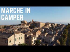 Cosa Vedere Nelle Marche In Camper Hotels Cortina