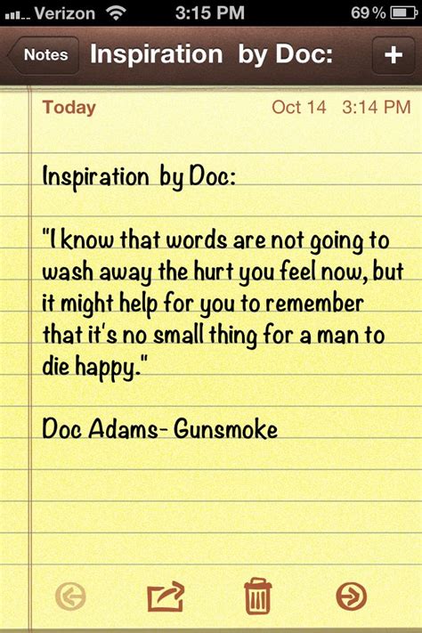 Doc Adams quote from Gunsmoke. | Old quotes, Words, Quotes