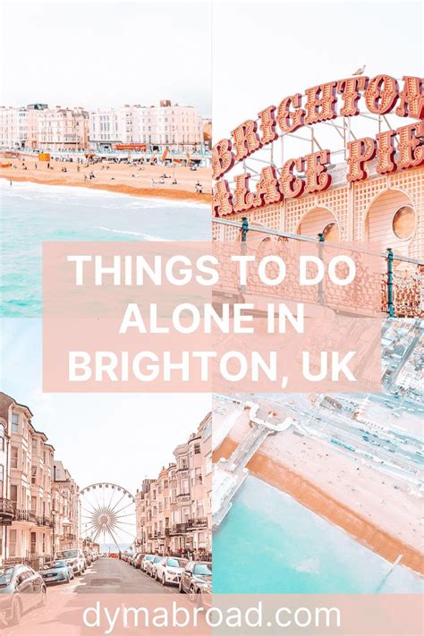 16 Things To Do Alone In Brighton Solo Travel In Brighton Artofit