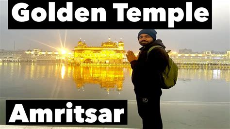 Golden Temple Golden Temple Amritsar Amritsar Golden Temple Tour