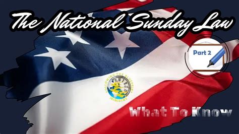 Bible Class The National Sunday Law What You Need To Know Part 2