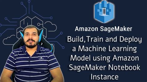 Tutorial 4 Build Train Deploy Machine Learning Model In Aws Sagemaker