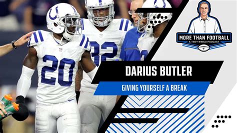 Darius Butler: Giving Yourself a Break