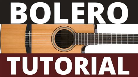 Como Tocar Bolero Con Guitarra Tutorial Paso A Paso Con Todos Los