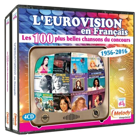 L Eurovision en Français Les 100 plus belles chansons du concours