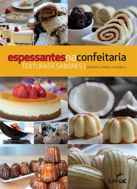 ESPESSANTES NA CONFEITARIA TEXTURAS E SABORES