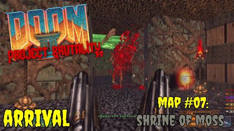 Doom Ii Project Brutality Arrival Map Shrine Of Moss Youtube