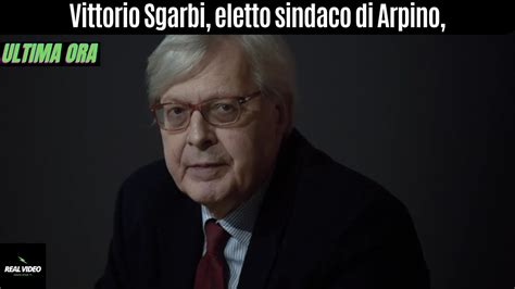 Vittorio Sgarbi Eletto Sindaco Di Arpino Vuole Un Referendum Se Perdo