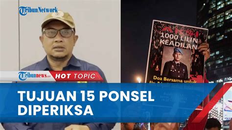 Tujuan Pemeriksaan 15 Ponsel Terkait Kematian Brigadir J Komnas HAM