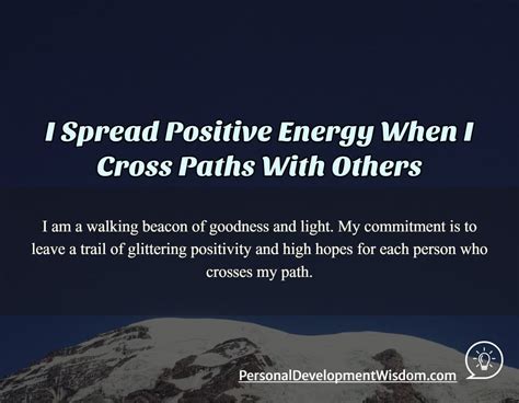 I Spread Positive Energy When I Cross Paths With Others Personal