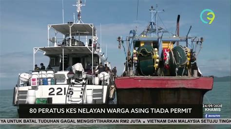 Peratus Kes Nelayan Warga Asing Tiada Permit Youtube