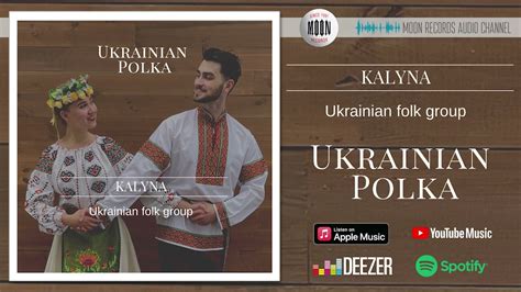 KALYNA Ukrainian Folk Group Ukrainian Polka Official Audio YouTube