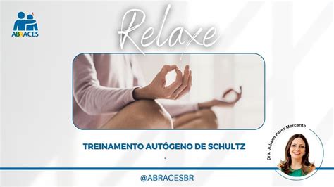 Relaxe Treinamento Aut Geno De Schultz Youtube