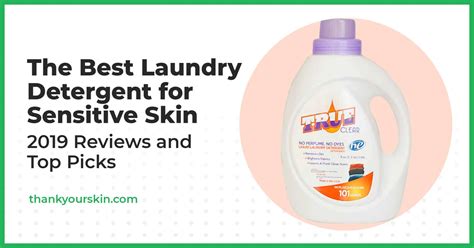 Best Laundry Detergent for Sensitive Skin – January 2025 Reviews and Top Picks