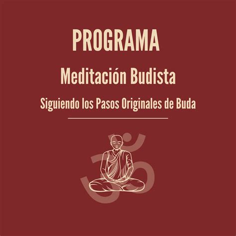 Programa Meditaci N Budista Siguiendo Los Pasos Originales De Buda