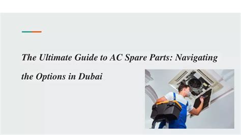 Ppt The Ultimate Guide To Ac Spare Parts Navigating The Options In