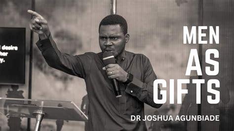 Men As Gifts Dr Joshua Agunbiade Mahanaim Youtube