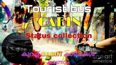 Tourist Bus Cabin Cabin Status Cabin യാത്ര Komban Cabin Tourist