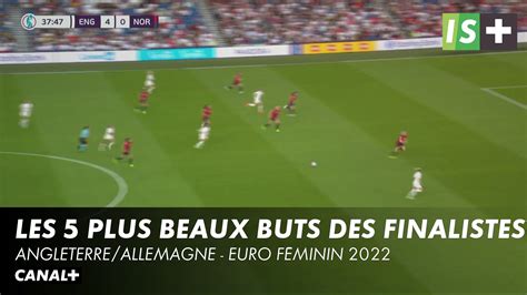 Top Des Plus Beaux Buts Des Finalistes Euro F Minin En