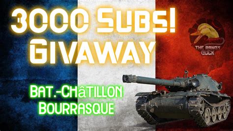 Bat Ch Tillon Bourrasque Subs Giveaway Ii Wot Console World