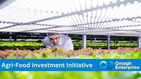 Agri Food Investment Initiative Omagh Enterprise